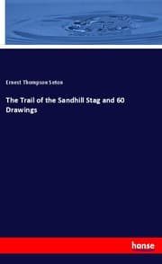 Cover von The Trail of the Sandhill Stag and 60 Drawings