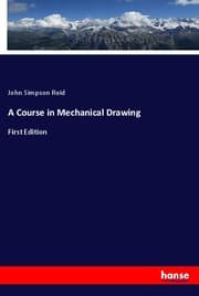 Cover von A Course in Mechanical Drawing