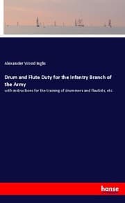 Cover von Drum and Flute Duty for the Infantry Branch of the Army