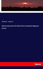 Cover von Historical Record of The Fifty-Third or Shropshire Regiment of Foot