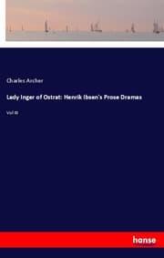 Cover von Lady Inger of Ostrat: Henrik Ibsen's Prose Dramas