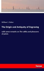 Cover von The Origin and Antiquity of Engraving