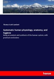 Cover von Systematic human physiology, anatomy, and hygiene