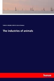 Cover von The industries of animals