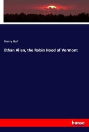 Cover von Ethan Allen, the Robin Hood of Vermont