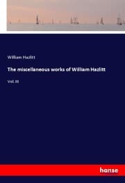 Cover von The miscellaneous works of William Hazlitt