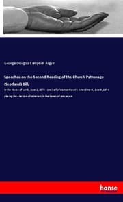 Cover von Speeches on the Second Reading of the Church Patronage (Scotland) Bill,