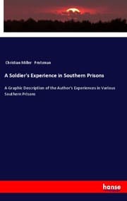 Cover von A Soldier's Experience in Southern Prisons
