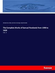 Cover von The Complete Works of Samuel Rowlands from 1598 to 1628