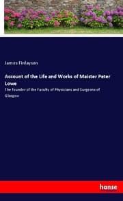Cover von Account of the Life and Works of Maister Peter Lowe