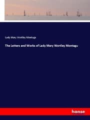 Cover von The Letters and Works of Lady Mary Wortley Montagu
