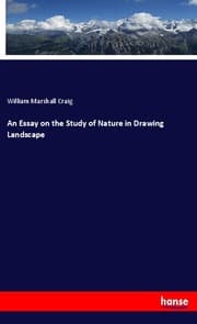Cover von An Essay on the Study of Nature in Drawing Landscape