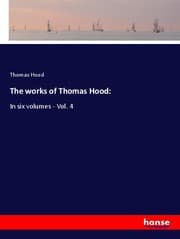 Cover von The works of Thomas Hood: