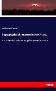 Cover von Topographisch-anatomischer Atlas.