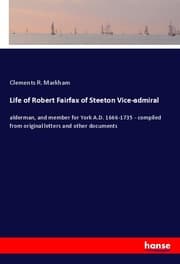 Cover von Life of Robert Fairfax of Steeton Vice-admiral