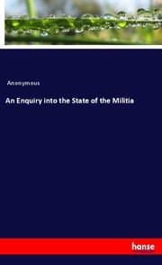 Cover von An Enquiry into the State of the Militia