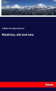 Cover von Medicine, old and new