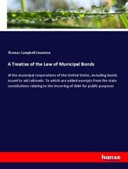 Cover von A Treatise of the Law of Municipal Bonds