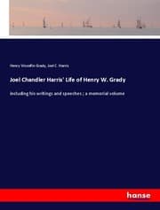 Cover von Joel Chandler Harris' Life of Henry W. Grady