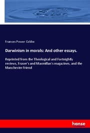 Cover von Darwinism in morals: And other essays.