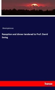 Cover von Reception and dinner tendered to Prof. David Swing