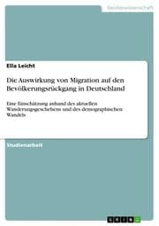 Cover von Die Auswirkung von Migration auf den Bevölkerungsrückgang in Deutschland
