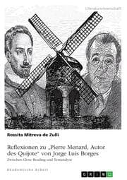 Cover von Reflexionen zu 'Pierre Menard, Autor des Quijote' von Jorge Luis Borges. Zwischen Close Reading und Textanalyse