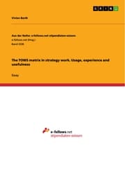 Cover von The TOWS matrix in strategy work. Usage, experience and usefulness