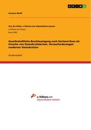 Cover von Gesellschaftliche Beschleunigung nach Hartmut Rosa als Ursache von Demokratiekrisen. Herausforderungen moderner Demokratien