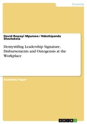Cover von Demystifing Leadership Signature, Disbursements and Ontogensis at the Workplace