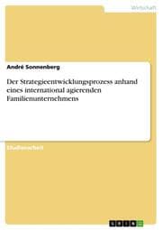 Cover von Der Strategieentwicklungsprozess anhand eines international agierenden Familienunternehmens