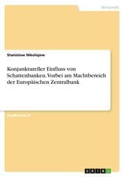 Cover von Konjunktureller Einfluss von Schattenbanken. Vorbei am Machtbereich der Europäischen Zentralbank