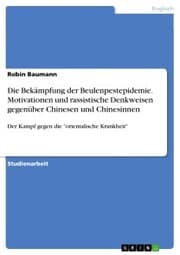 Cover von Die Bekämpfung der Beulenpestepidemie. Motivationen und rassistische Denkweisen gegenüber Chinesen und Chinesinnen