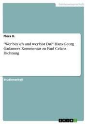 Cover von 'Wer bin ich und wer bist Du?' Hans Georg Gadamers Kommentar zu Paul Celans Dichtung