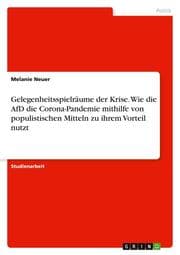 Cover von Gelegenheitsspielräume der Krise. Wie die AfD die Corona-Pandemie mithilfe von populistischen Mitteln zu ihrem Vorteil nutzt