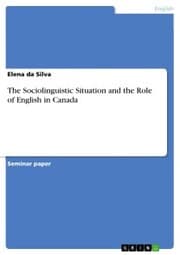 Cover von The Sociolinguistic Situation and the Role of English in Canada