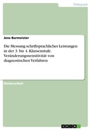 Cover von Die Messung schriftsprachlicher Leistungen in der 3. bis 4. Klassenstufe. Veränderungssensitivität von diagnostischen Verfahren