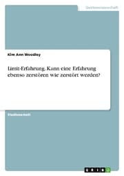 Cover von Limit-Erfahrung. Kann eine Erfahrung ebenso zerstören wie zerstört werden?