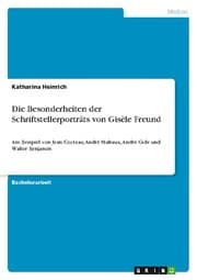Cover von Die Besonderheiten der Schriftstellerporträts von Gisèle Freund