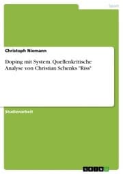 Cover von Doping mit System. Quellenkritische Analyse von Christian Schenks 'Riss'