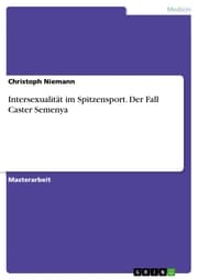 Cover von Intersexualität im Spitzensport. Der Fall Caster Semenya