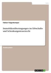 Cover von Immobilienübertragungen im Erbschafts- und Schenkungssteuerrecht