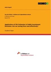 Cover von Application of VSL Estimates in Public Investment Decisions. Are we saving lives cost-effectively?