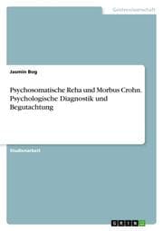 Cover von Psychosomatische Reha und Morbus Crohn. Psychologische Diagnostik und Begutachtung