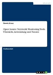 Cover von Open Source Netzwerk Monitoring Tools. Übersicht, Anwendung und Nutzen