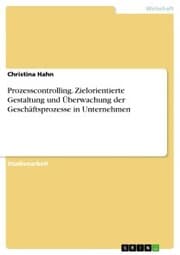 Cover von Prozesscontrolling. Zielorientierte Gestaltung und Überwachung der Geschäftsprozesse in Unternehmen