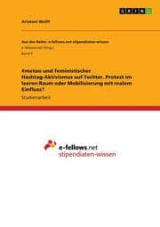 Cover von metoo und feministischer Hashtag-Aktivismus auf Twitter. Protest im leeren Raum oder Mobilisierung mit realem Einfluss?