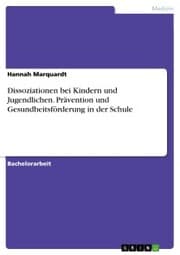 Cover von Dissoziationen bei Kindern und Jugendlichen. Prävention und Gesundheitsförderung in der Schule