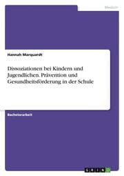 Cover von Dissoziationen bei Kindern und Jugendlichen. Prävention und Gesundheitsförderung in der Schule