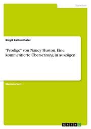 Cover von 'Prodige' von Nancy Huston. Eine kommentierte Übersetzung in Auszügen